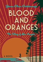 Blood and Oranges (James Oliver Goldsborough)