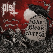 Pist - The Bleak Unrest