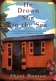 He Drown She in the Sea (Shani Mootoo)