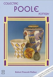 Collecting Poole Pottery (Robert Prescott-Walker)