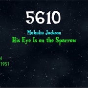 #8816 His Eye Is on the Sparrow by Mahalia Jackson