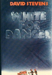 White for Danger (David Stevens)