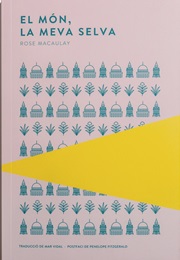 El Món, La Meva Selva (Rose Macaulay)