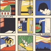 Public Life - Joshua Lee Turner