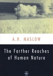 The Farther Reaches of Human Nature (A.H. Maslow)