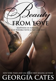 Beauty From Love (Georgia Cates)