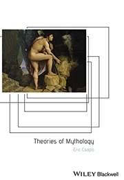 Theories of Mythology (Eric Csapo)