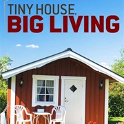 Tiny House, Big Living