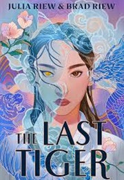 The Last Tiger (Julia Riew)
