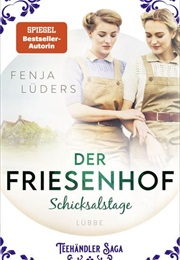 Der Friesenhof /  Die Teehändler-Saga Bd. 2 (Fenja Lüders)