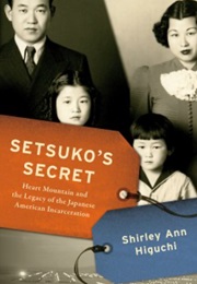 Setsuko's Secret (Shirley Ann Higuchi)