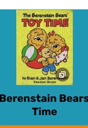 The Berenstain Bears' Toy Time (Stan & Jan Berenstain)