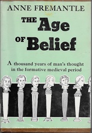 The Age of Belief (Anne Freemantle)