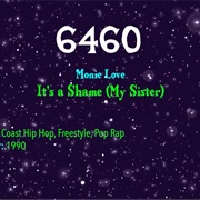 It's a Shame (My Sister) by Monie Love