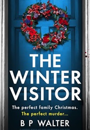 The Winter Visitor (B.P. Walter)