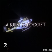 T4.E20. a Bullet for Crockett (1988)