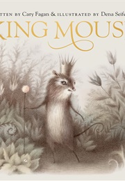 King Mouse (Cary Fagan)