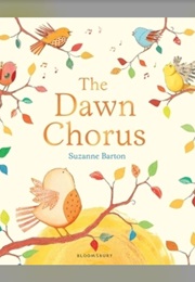 The Dawn Chorus (Suzanne Barton)