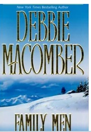 Family Men (Debbie Macomber)