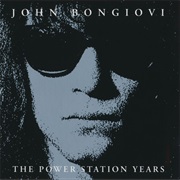 John Bongiovi - The Power Station Years