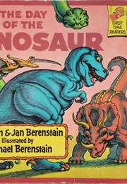 The Day of the Dinosaur (Stan & Jan Berenstain)
