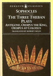 The Three Theban Plays (Sophocles (Tr. Fagles, Robert))