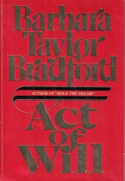 Act of Will (Barbara Taylor Bradford)