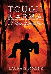 Tough Karma: A Race Against Time (Laura Simmons)