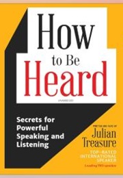 How to Be Heard (Julian Treasure)