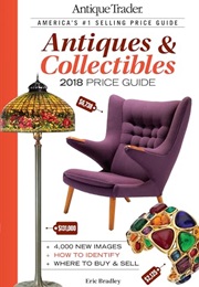 Antique Trader Antiques & Collectibles Price Guide 2018 (Eric Bradley)
