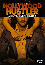 Hollywood Hustler: Glitz, Glam, Scam (2025)