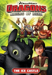 Riders of Berk: The Ice Castle (DreamWorks)