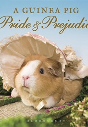 A Guinea Pig Pride & Prejudice (Alex Goodwin)