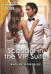 Scandal in the VIP Suite (Nadine Gonzalez)