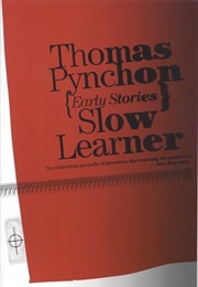 Slow Learner (Thomas Pynchon)