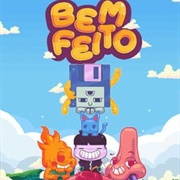 Bem Feito: Legacy Edition