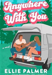 Anywhere With You (Ellie Palmer)
