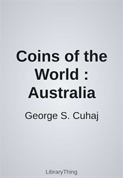 Coins of the World : Australia (George S. Cuhaj)