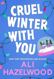 Cruel Winter With You (Ali Hazelwood)