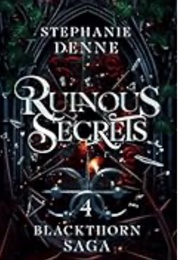 Ruinous Secrets (Stephanie Denne)