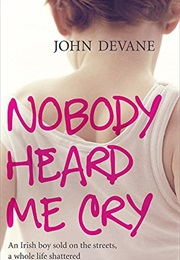 Nobody Heard Me Cry (John Devane)