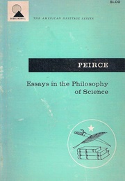 Essays in the Philosophy of Science (Charles Sanders Peirce)