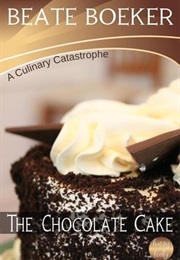 The Chocolate Cake (Beate Boeker)