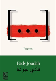 [...] (Fady Joudah)