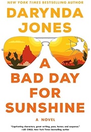 A Bad Day for Sunshine (Darynda Jones)