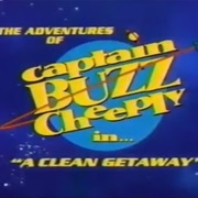 S1.E11: The Adventures of Captain Buzz Cheeply in 'A Clean Getaway'
