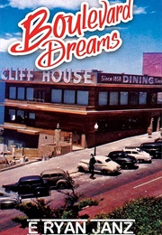Boulevard Dreams (E. Ryan Janz)