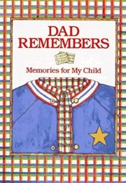 Dad Remembers (Dad)
