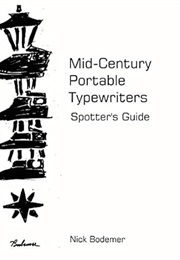 Mid Century Portable Typewriters: Spotter's Guide (Nick Bodemer)