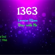 -#7613 Stay With Me by Lorraine Ellison